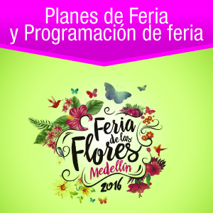 Planes Feria de las flores Medelln